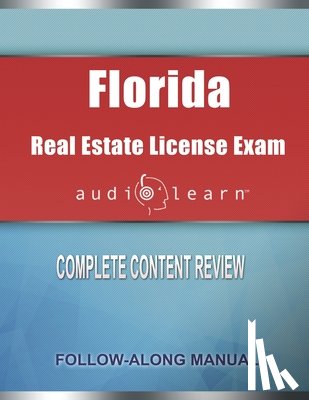 Team, Audiolearn Content - Florida Real Estate License Exam AudioLearn