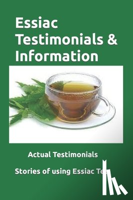 Bryant, Barry - Essiac Testimonials & Info: People tell their stories of using Essiac herbal tea. Valuable Insight.