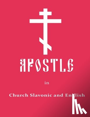Yakovlev, Anton - Apostle in Church Slavonic and English