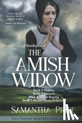 Price, Samantha - Amish Cozy Mysteries: 5 Books-in-1: The Amish Widow, Hidden, Accused, Amish Regrets, Amish House of Secrets