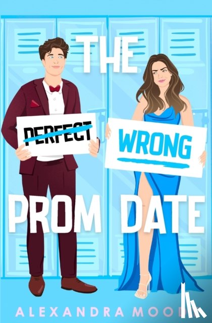 Moody, Alexandra - The Wrong Prom Date