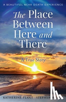 Plant, Katherine, Weber, Stephen - The Place Between Here and There