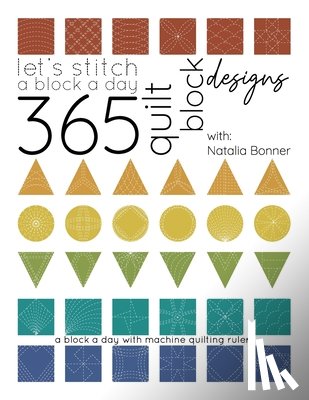 Whiting, Jeff - Let's Stitch a Block a Day - 365 Quilt Block Designs: A Block A Day With Machine Quilting Rulers