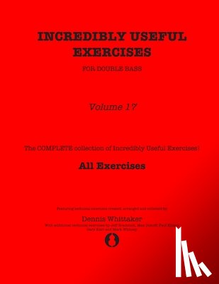 Bradetich, Jeff - Incredibly Useful Exercises for Double Bass: Volume 17 - All Exercises