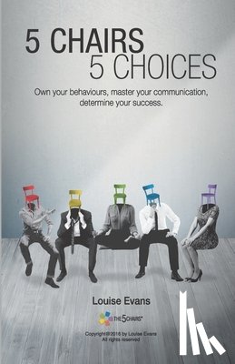 Evans, Louise - 5 Chairs 5 Choices