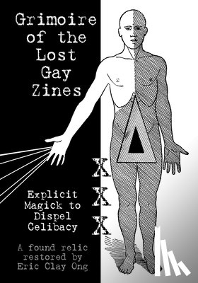 Ong, Eric Clay - Grimoire of the Lost Gay Zines