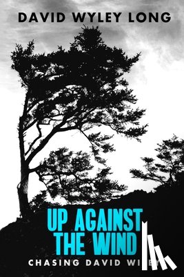  - Up Against the Wind