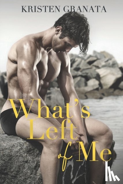 Granata, Kristen - What's Left of Me