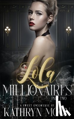 Moon, Kathryn - Lola & the Millionaires