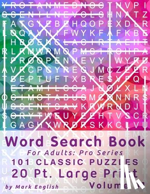 English, Mark - Word Search Book For Adults: Pro Series, 100 Classic Puzzles, 20 Pt. Large Print, Vol. 41