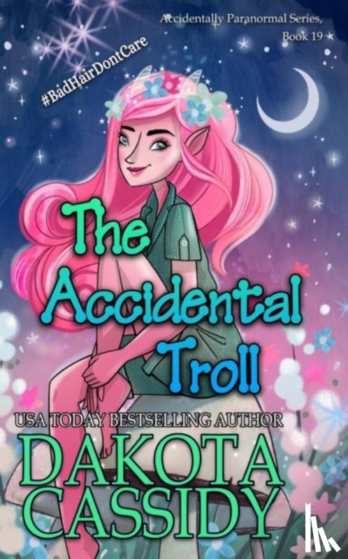 Cassidy, Dakota - The Accidental Troll