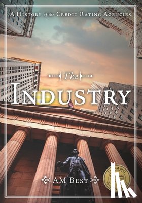 Snyder, Arthur - The Industry - A History of the Credit Rating Agencies