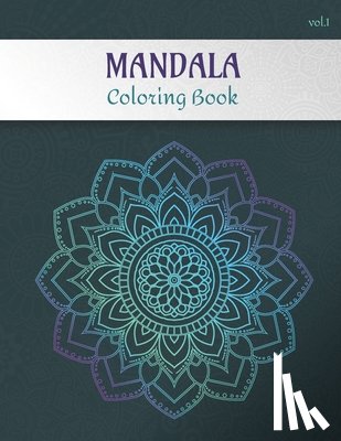 Foundry, Trident - Mandala Coloring Book Volume 1: Adult coloring book for stress relief -Collection of 50 mandalas from easy to hard level - 100 pages, 8.5'' X 11'' - G