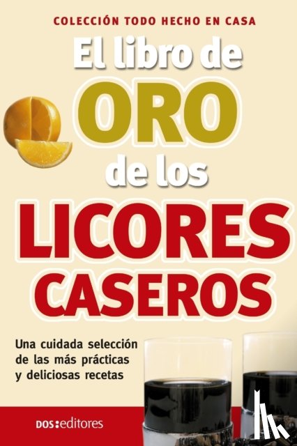 Diaz, Irma - El libro de oro de los licores caseros