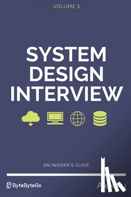 Xu, Alex - System Design Interview - An insider's guide