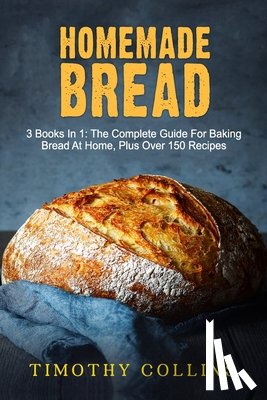 Collins, Timothy - Homemade bread