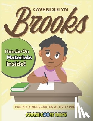 Dorsey, Monica - Gwendolyn Brooks: Black History Activities for Kids: Engaging Black History Lesson Plan for Kids Featuring Pulitzer Prize Winning Poet G