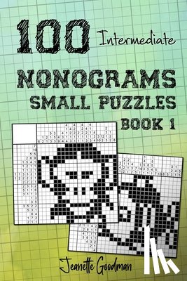 Goodman, Jeanette - 100 Intermediate Nonograms - Small Puzzles - Book 1