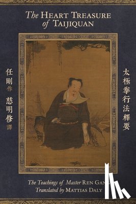 Gang, Ren - The Heart Treasure of Taijiquan