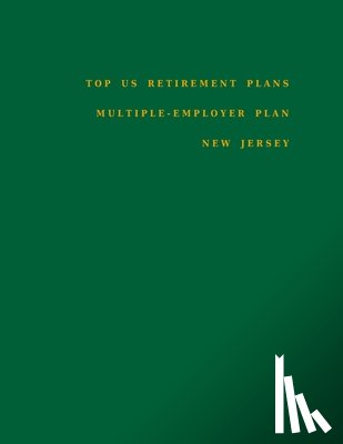 Hassan, Omar - Top US Retirement Plans - Multiple-Employer Pension Plans - New Jersey: Employee Benefit Plans