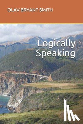 Smith, Olav Bryant - Logically Speaking