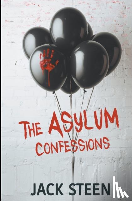 Steen, Jack - The Asylum Confessions