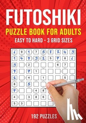 Publishing, Puzzle King - Futoshiki Puzzle Book for Adults