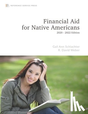 Weber, R. David - Financial Aid for Native Americans: 2020-22 Edition