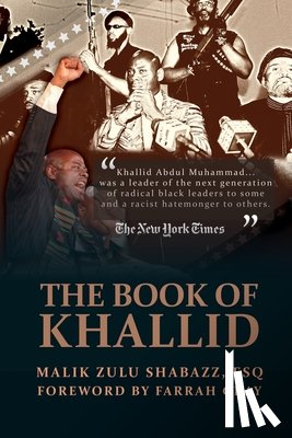 Gray, Farrah - The Book of Khallid: The Untold Story of Khallid Abdul Muhammad, Militant Prophet to Today's Radical Generation