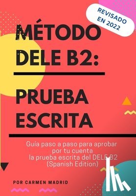 Madrid, Carmen - Metodo Dele B2