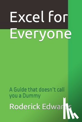 Edwards, Roderick - Excel for Everyone