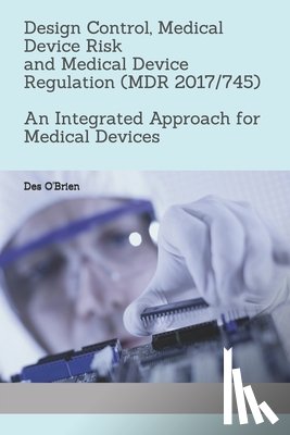 O'Brien, Des - Design Control, Medical Device Risk and Medical Device Regulation (MDR 2017/745)