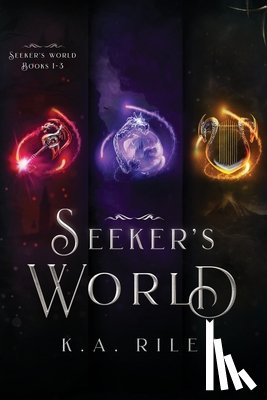 Riley, K. a. - Seeker's World, Books 1-3: A Young Adult Fantasy