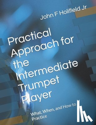 Holifield, John F - Holifield's Practical Approach for the Intermediate Player