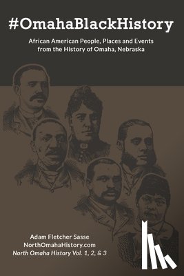 Fletcher Sasse, Adam - #OmahaBlackHistory: African American People, Places and Events from the History of Omaha, Nebraska