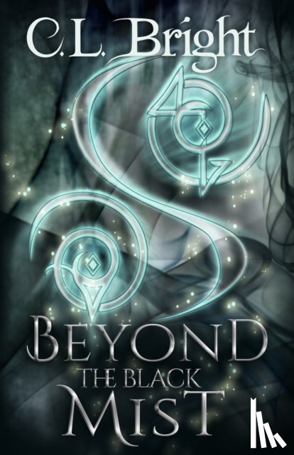 Bright, C L - Beyond the Black Mist