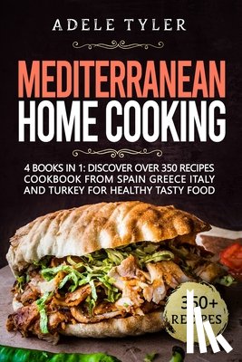 Tyler, Adele - Mediterranean Home Cooking