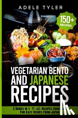 Tyler, Adele - Japanese Cookbook And Vegetarian Bento