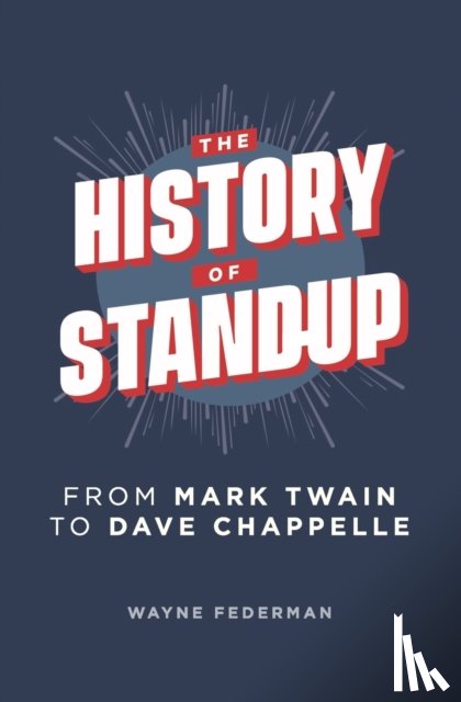 Federman, Wayne - The History of Stand-Up