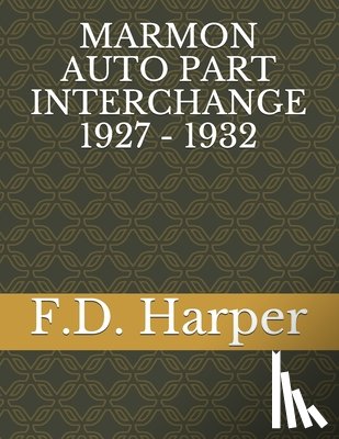 Harper, F. D. - Marmon Auto Part Interchange 1927 - 1932