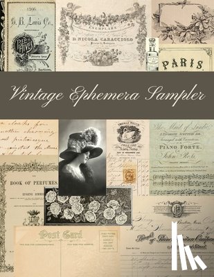 Fields, Maggie Ray - Vintage Ephemera Sampler: A Sepia, Neutral and Soft Color Collection
