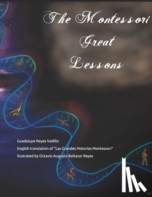Guadalupe Reyes Vadillo, Reyes Vadillo - The Montessori Great Lessons