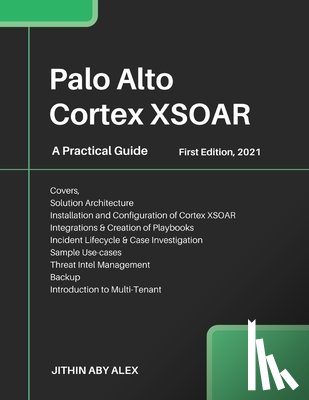 Alex, Jithin - Palo Alto Cortex XSOAR