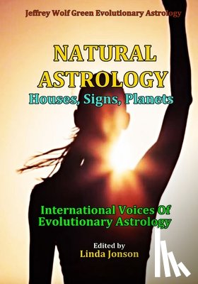 Evolutionary Astrology, International Vo - Natural Astrology