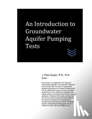 Guyer, J. Paul - An Introduction to Groundwater Aquifer Pumping Tests
