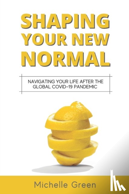 Green, Michelle - Shaping Your New Normal