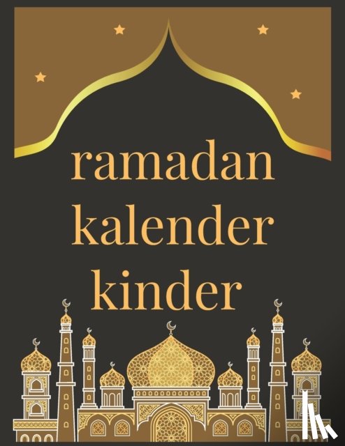 Muslim, Faysal - ramadan kalender kinder