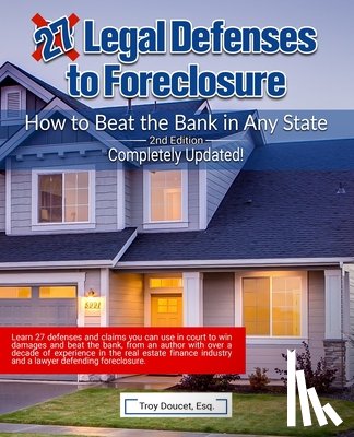 Gerling Esq, Andrew, Doucet Esq, Troy - 27 Legal Defenses to Foreclosure