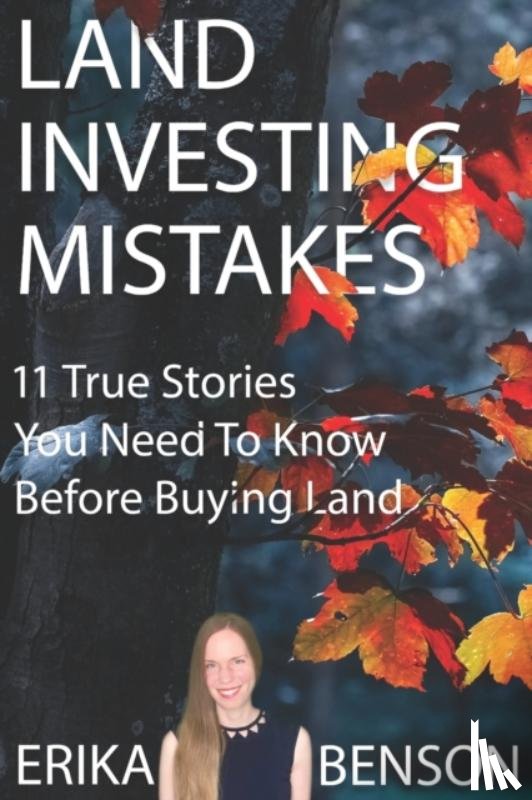 Benson, Erika - Land Investing Mistakes