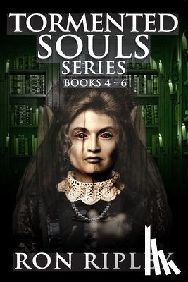 Street, Scare, Ripley, Ron - Tormented Souls Series Books 4 - 6